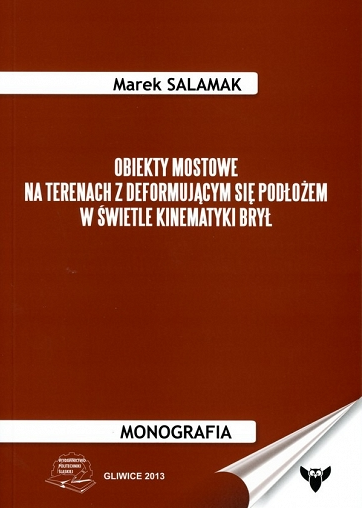 Obiekty mostowe na terenach z deformującym się podłożem w świetle kinematyki brył