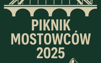 ZAPROSZENIE NA PIKNIK MOSTOWCÓW Z OKAZJI DNIA MOSTOWCA