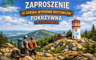 ZAPROSZENIE NA III GÓRSKĄ WYPRAWĘ MOSTOWCÓW