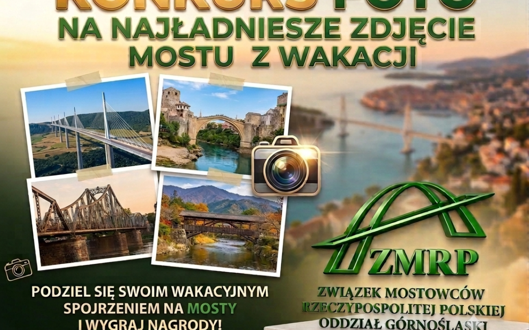 MOSTY W WAKACYJNYM KADRZE  — RUSZA JUBILEUSZOWA EDYCJA KONKURSU FOTOGRAFICZNEGO