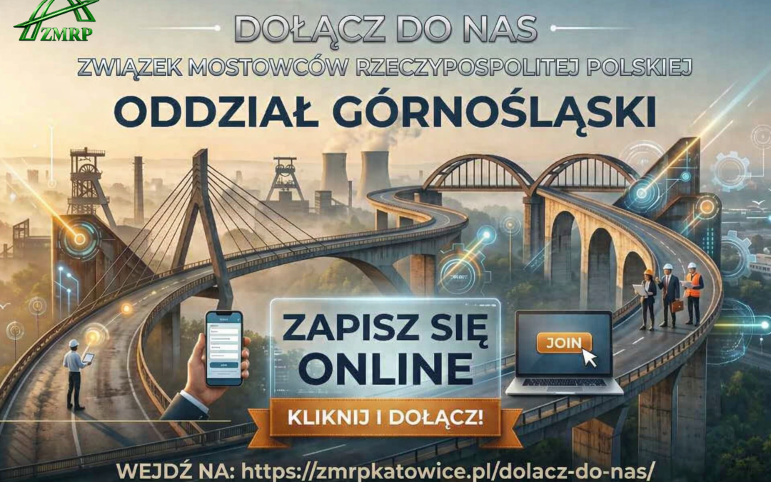 DOŁĄCZ DO ZWIĄZKU MOSTOWCÓW RZECZYPOSPOLITEJ POLSKIEJ – ODDZIAŁ GÓRNOŚLĄSKI