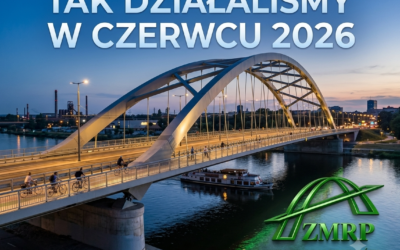 TAK DZIAŁALISMY W CZERWCU  2026 — MOSTY, LUDZIE I ENERGIA ŚRODOWISKA